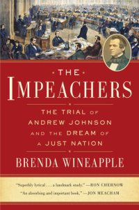 cover of the book The impeachers: the trial of Andrew Johnson