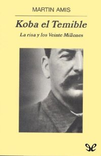 cover of the book Koba el Temible. La risa y los Veinte Millones