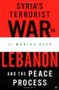 cover of the book Syria's Terrorist War on Lebanon and the Peace Process