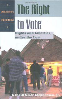 cover of the book The Right to Vote: Rights and Liberties under the Law