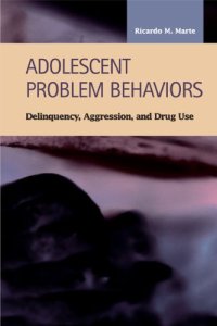 cover of the book Adolescent Problem Behaviors: Delinquency, Aggression, and Drug Use