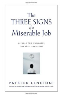 cover of the book The Three Signs of a Miserable Job: A Fable for Managers