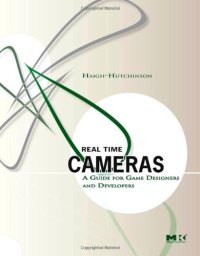 cover of the book Real-time cameras: a guide for game designers and developers