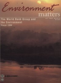 cover of the book The World Bank & the Environment: Environment Matters & the World Bank