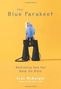 cover of the book The Blue Parakeet: Rethinking How You Read the Bible