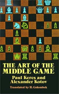cover of the book The Art of the Middle Game