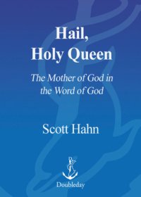 cover of the book Hail, Holy Queen: the Mother of God in the word of God