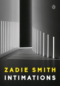 cover of the book Intimations: Six Essays by Zadie Smith