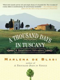 cover of the book A thousand days in tuscany: a bittersweet adventure