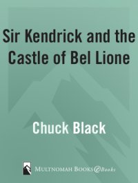 cover of the book Sir Kendrick and the Castle of Bel Lione