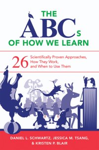 cover of the book The ABCs of how we learn: 26 scientifically proven approaches, how they work, and when to use them