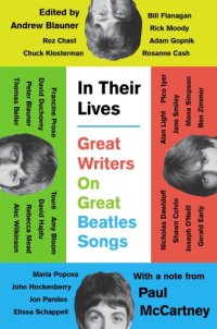 cover of the book In Their Lives: Great Writers on Great Beatles Songs