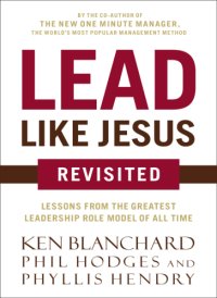 cover of the book Lead like Jesus revisited: lessons from the greatest leadership role model of all time