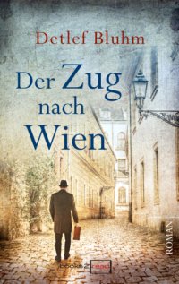 cover of the book Der Zug nach Wien Politthriller