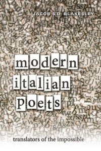 cover of the book Modern Italian Poets: Translators of the Impossible