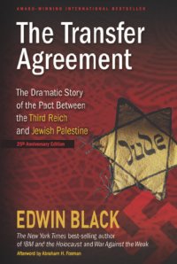 cover of the book The Transfer Agreement: the Dramatic Story of the Pact Between the Third Reich and Jewish Palestine