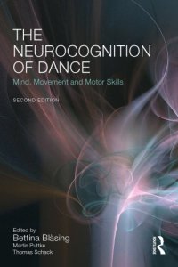 cover of the book The neurocognition of dance: mind, movement and motor skills