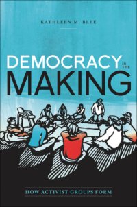 cover of the book Democracy in the Making: How Activist Groups Form