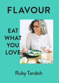 cover of the book Flavour: eat what you love