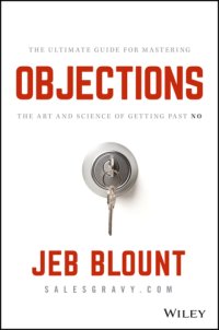 cover of the book Objections: the ultimate guide for mastering the art and science of getting past no