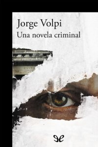 cover of the book Una novela criminal