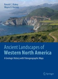 cover of the book Ancient landscapes of western North America: a geologic history with paleogeographic maps