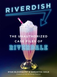 cover of the book Riverdish: the unauthorized case files of Riverdale