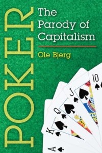 cover of the book Poker: the parody of capitalism