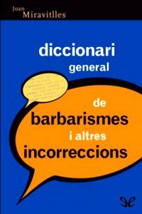 cover of the book Diccionari general de barbarismes i altres incorreccions