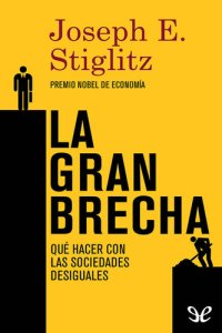 cover of the book La gran brecha: Qué hacer con las sociedades desiguales