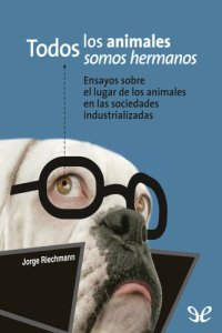 cover of the book Todos los animales somos hermanos