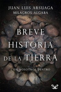 cover of the book Breve historia de la Tierra (con nosotros dentro)