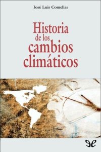 cover of the book Historia de los cambios climáticos