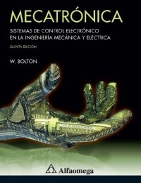 cover of the book Mecatrónica : sistemas de control electrónico en la ingeniería mecánica y eléctrica