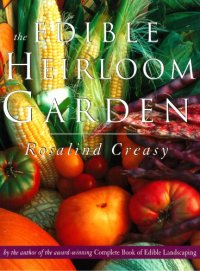 cover of the book The edible heirloom garden