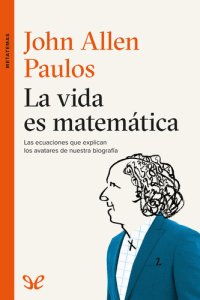 cover of the book La vida es matemática