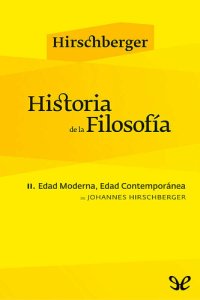 cover of the book Historia de la Filosofia - II. Edad Moderna, Edad Contemporanea