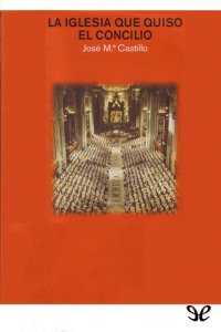 cover of the book La Iglesia que quiso el Concilio