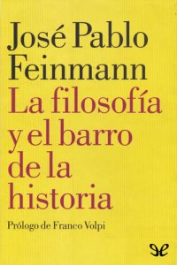 cover of the book La filosofía y el barro de la historia