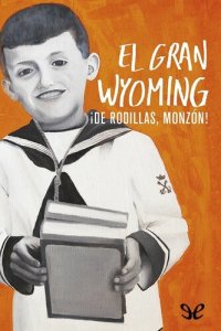 cover of the book ¡De rodillas, Monzón!