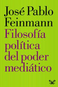 cover of the book Filosofía política del poder mediático