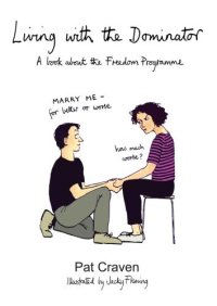 cover of the book Living with the dominator: a book about the Freedom Programme