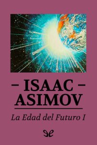 cover of the book La edad del futuro I