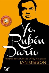 cover of the book Yo, Rubén Darío