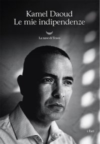 cover of the book Le mie indipendenze