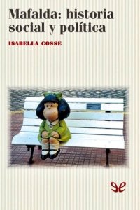 cover of the book Mafalda: Historia social y política