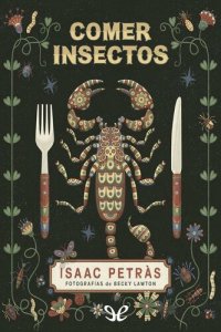 cover of the book Comer insectos