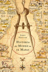 cover of the book Historia del mundo en 12 mapas