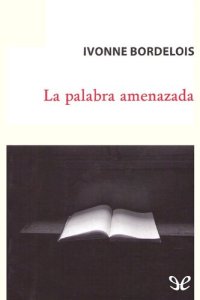 cover of the book La palabra amenazada