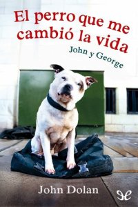 cover of the book El perro que me cambió la vida